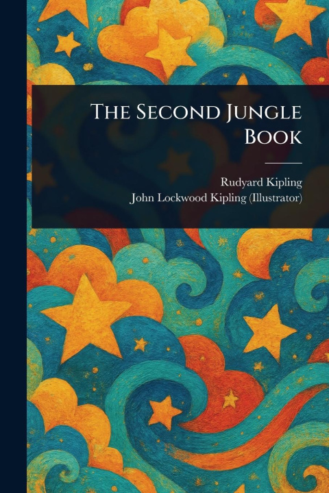 Knjiga The Second Jungle Book John Lockwood Kipling