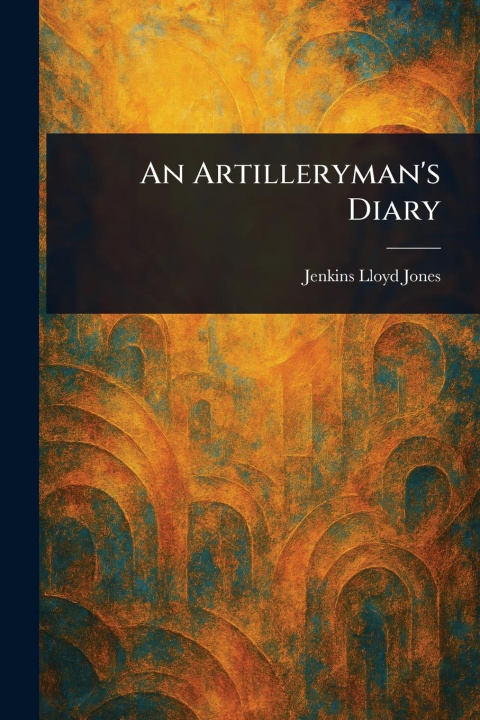 Kniha An Artilleryman's Diary 