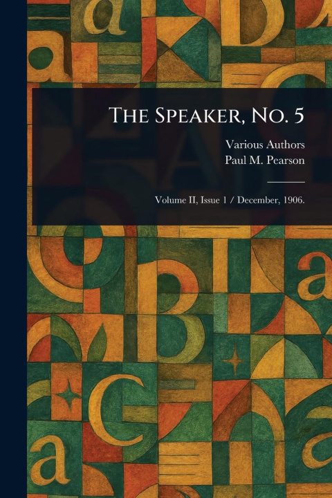 Книга The Speaker, No. 5 Paul M (Paul Martin) Pearson