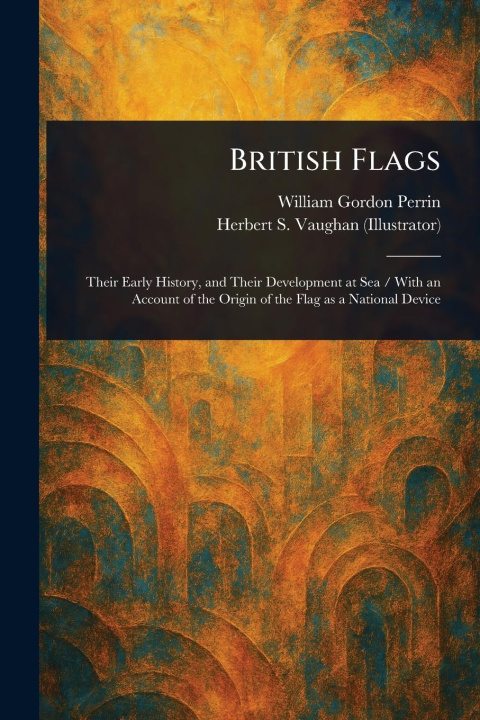 Kniha British Flags Herbert S Vaughan