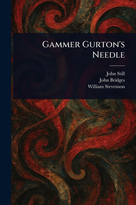 Knjiga Gammer Gurton's Needle John Bridges