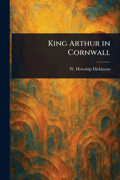 Knjiga King Arthur in Cornwall 