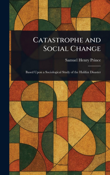 Kniha Catastrophe and Social Change 