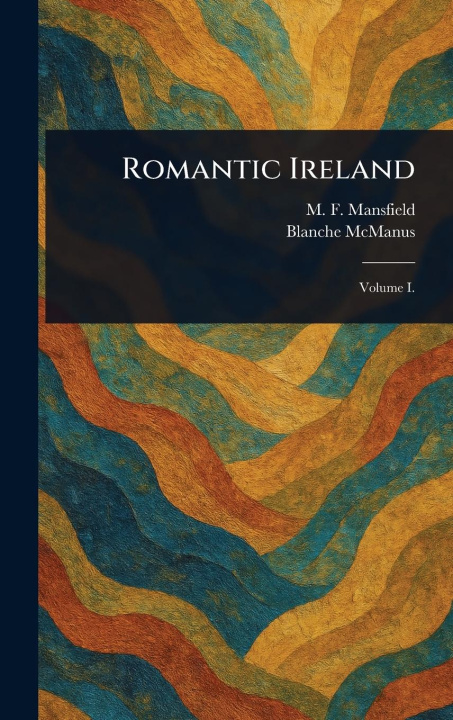 Книга Romantic Ireland Blanche Mcmanus