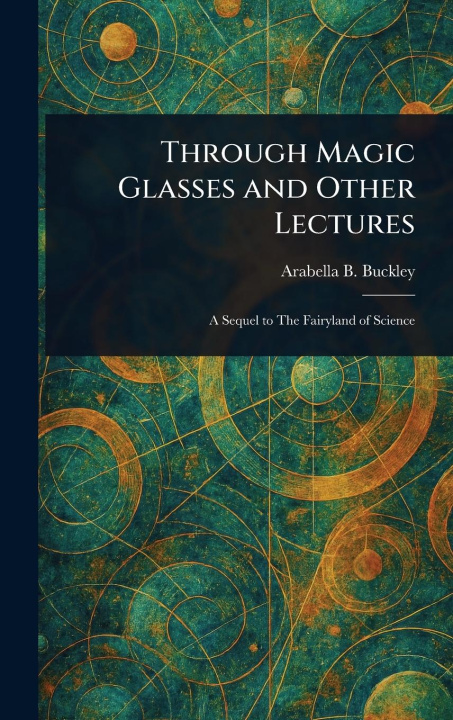 Kniha Through Magic Glasses and Other Lectures 