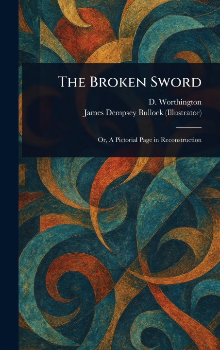 Kniha The Broken Sword James Dempsey Bullock