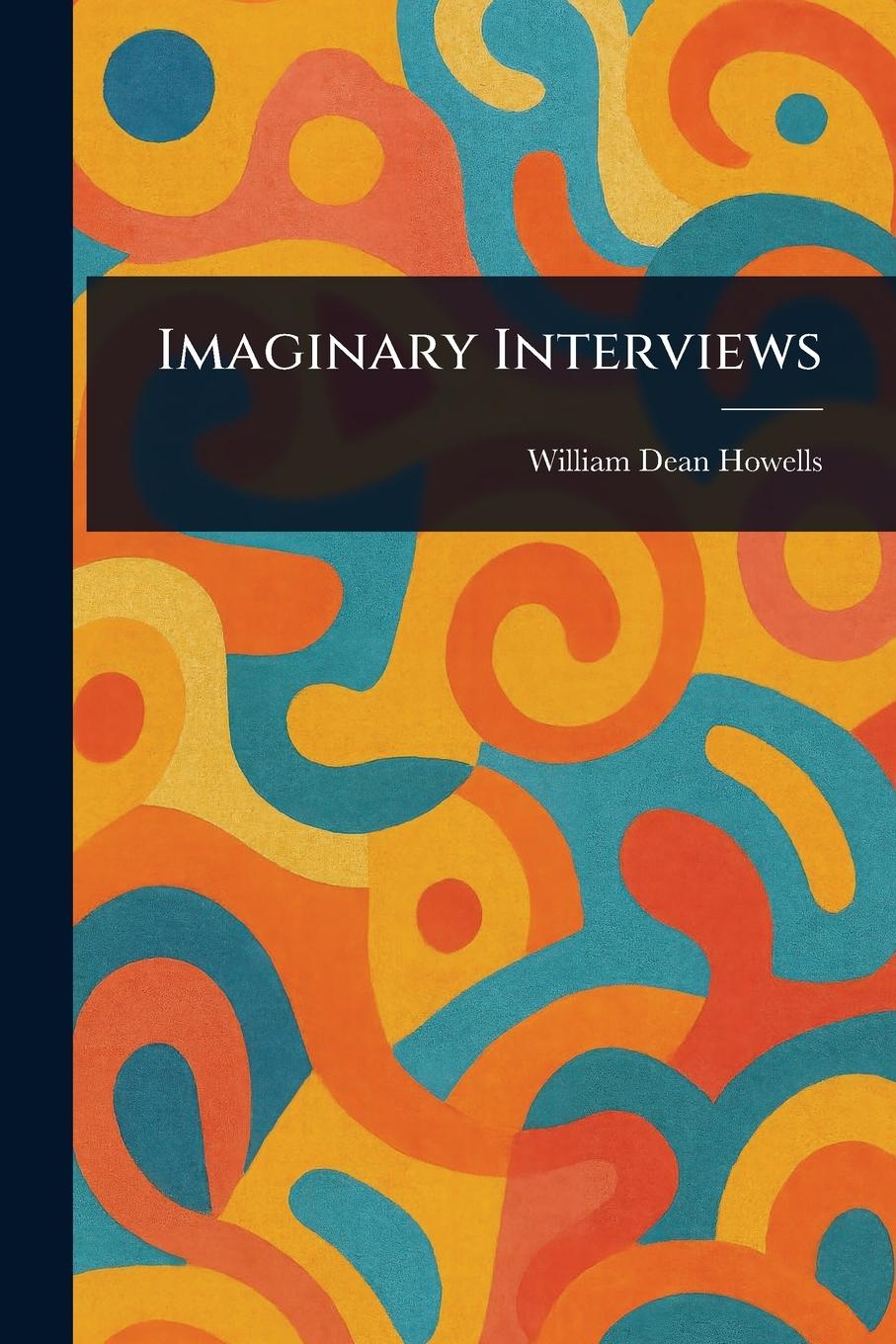 Kniha Imaginary Interviews 