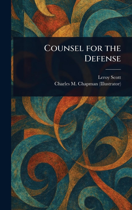 Knjiga Counsel for the Defense Charles M Chapman