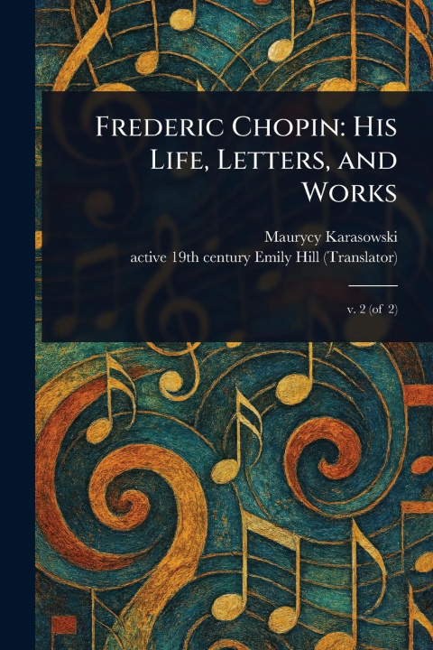 Kniha Frederic Chopin Emily Active th Century Hill