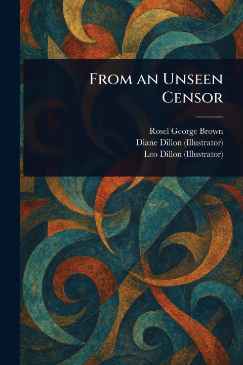 Kniha From an Unseen Censor Diane Dillon