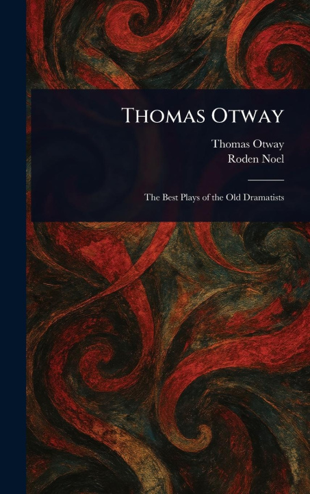 Kniha Thomas Otway Roden Noel