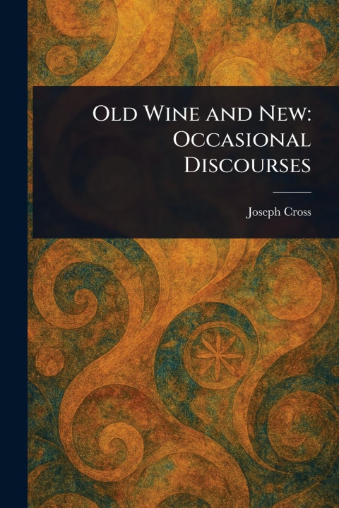 Kniha Old Wine and New 