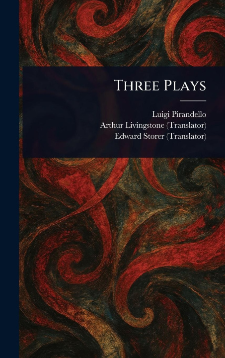 Kniha Three Plays Arthur Livingstone