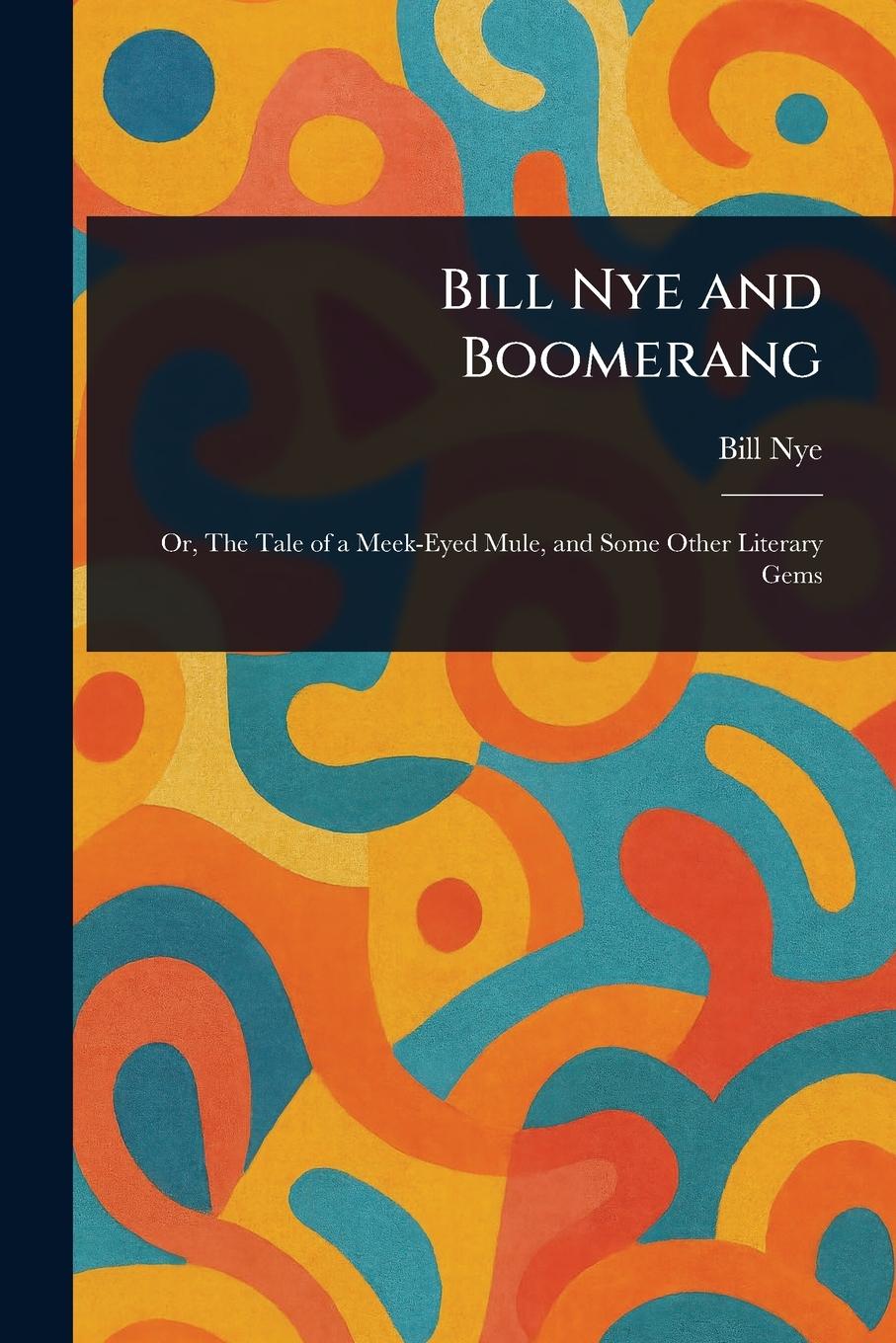 Książka Bill Nye and Boomerang 