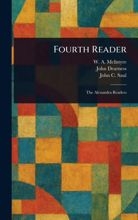 Carte Fourth Reader John Dearness