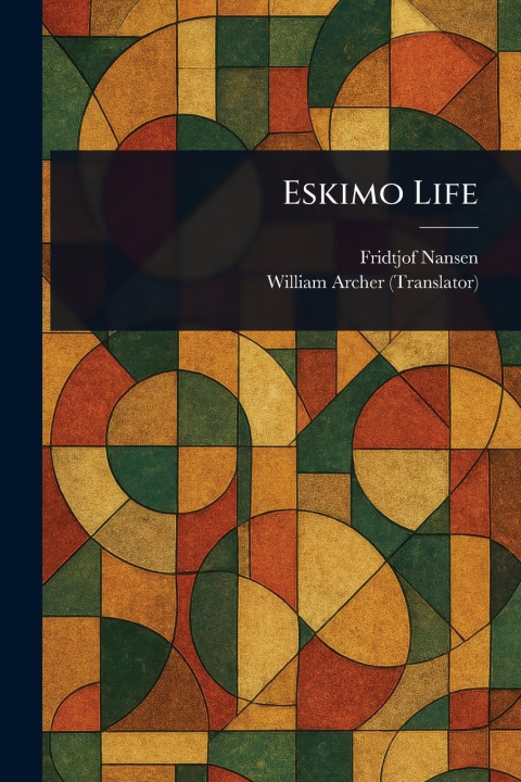 Kniha Eskimo Life William Archer