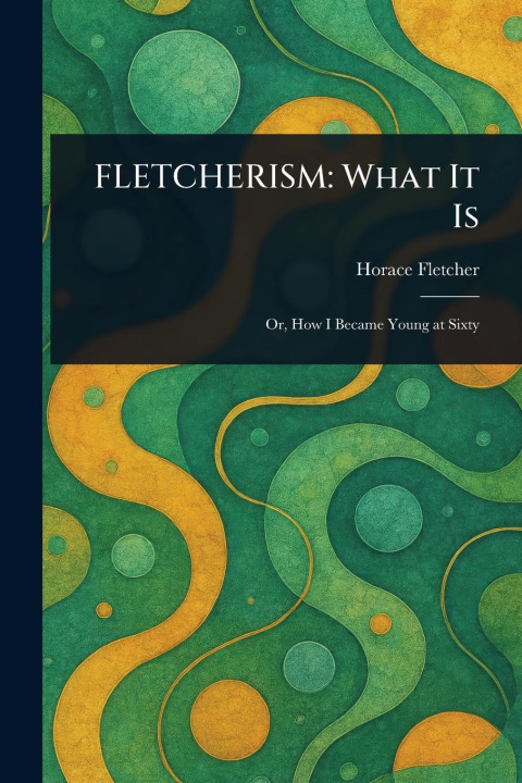 Kniha Fletcherism 