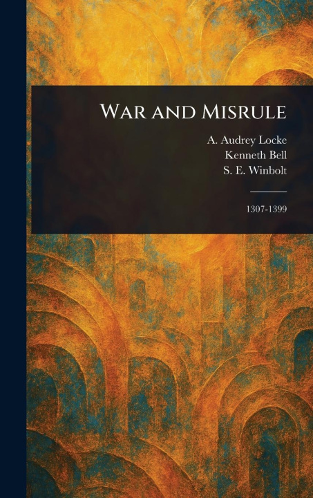 Kniha War and Misrule Kenneth (Kenneth Norman) Bell