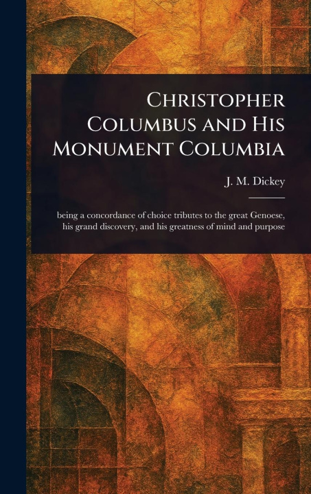 Knjiga Christopher Columbus and His Monument Columbia 