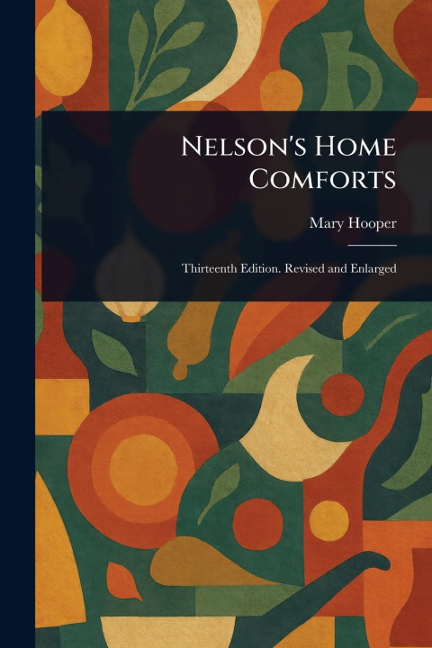 Kniha Nelson's Home Comforts 