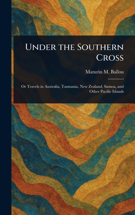 Книга Under the Southern Cross 