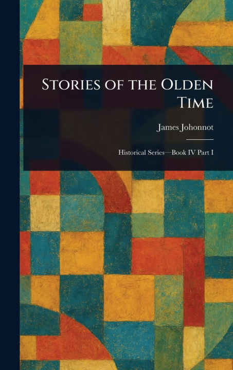 Kniha Stories of the Olden Time 