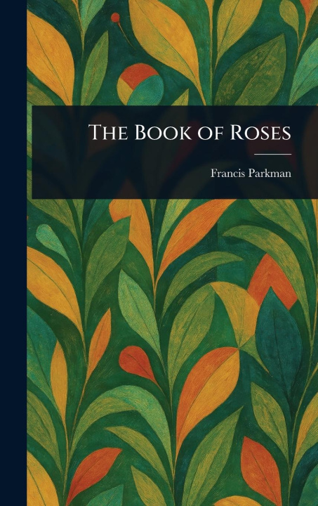Kniha The Book of Roses 