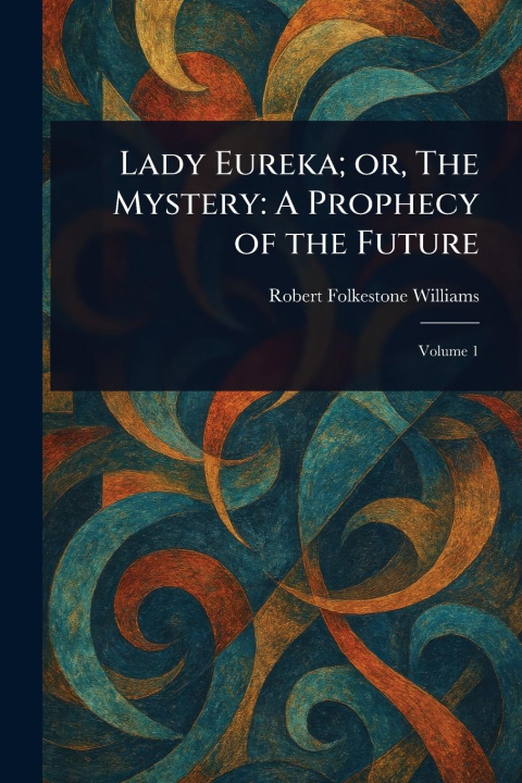 Carte Lady Eureka; or, The Mystery 