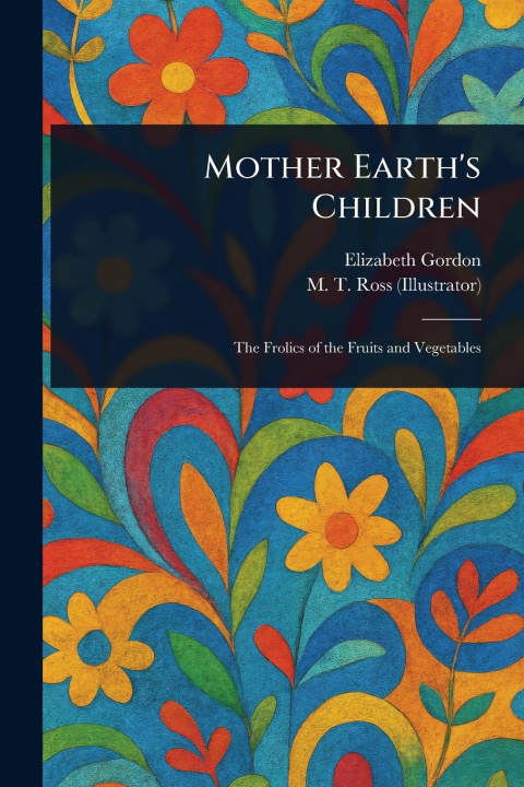 Carte Mother Earth's Children M T Ross