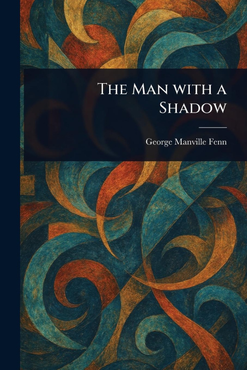 Knjiga The Man With a Shadow 
