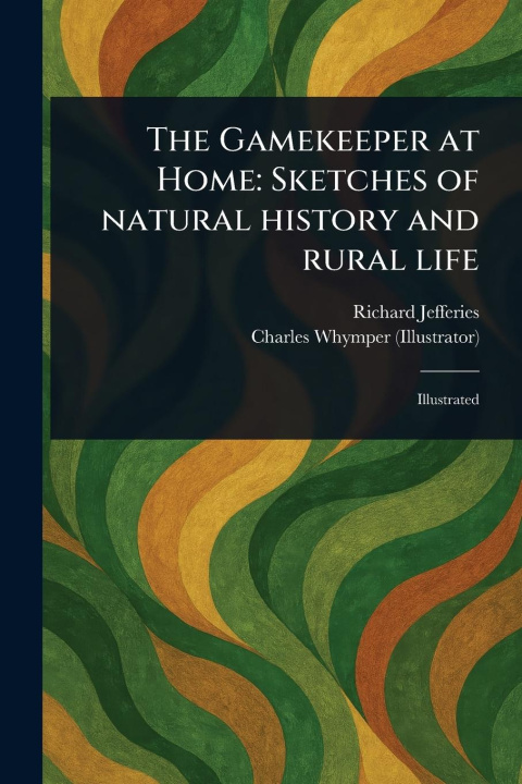Kniha The Gamekeeper at Home Charles Whymper