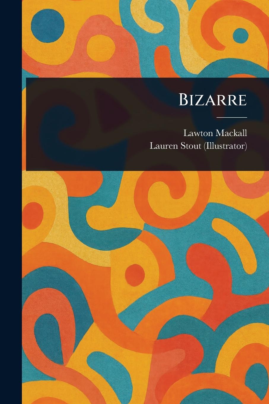 Книга Bizarre Lauren Stout
