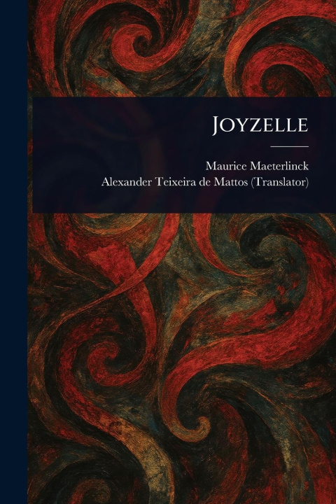 Kniha Joyzelle Alexander Teixeira De Mattos