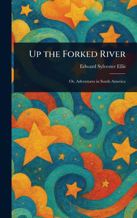 Knjiga Up the Forked River 