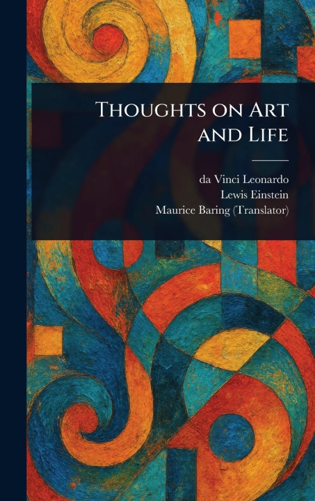 Carte Thoughts on Art and Life Lewis Einstein