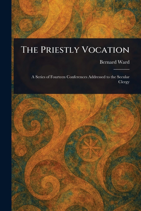 Kniha The Priestly Vocation 