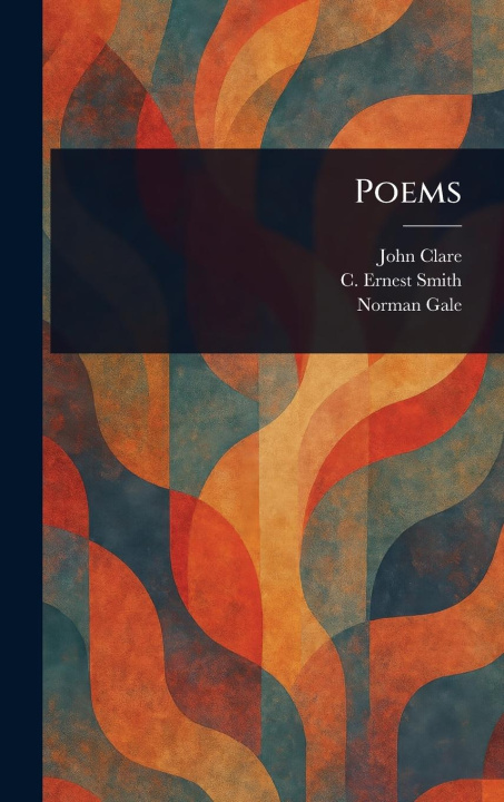 Kniha Poems C Ernest (Charles Ernest) Smith