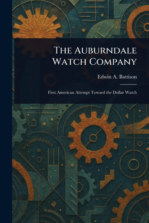 Kniha The Auburndale Watch Company 