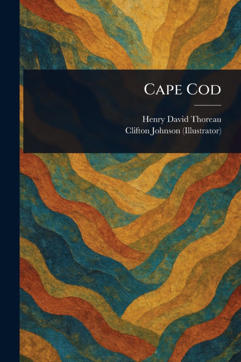 Knjiga Cape Cod Clifton Johnson
