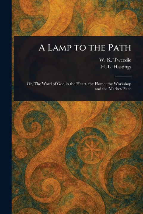 Книга A Lamp to the Path H L (Horace Lorenzo) Hastings