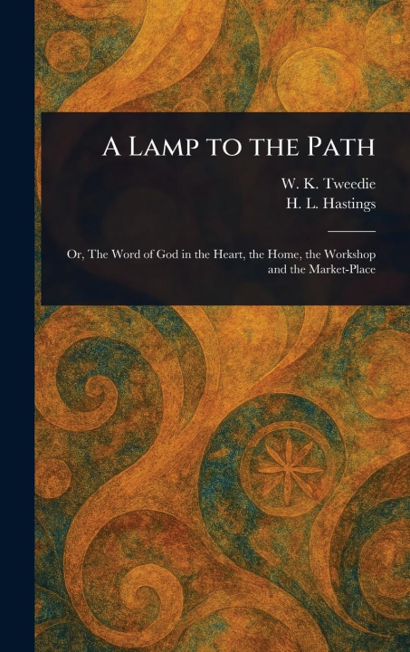 Kniha A Lamp to the Path H L (Horace Lorenzo) Hastings