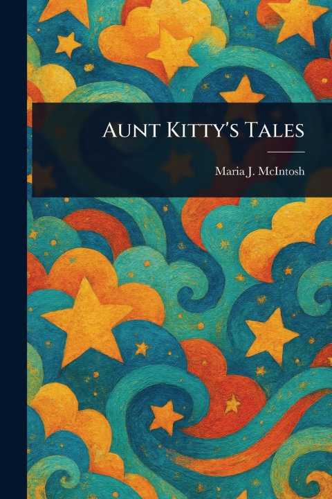 Kniha Aunt Kitty's Tales 
