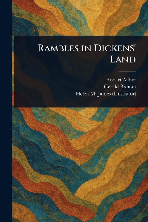 Knjiga Rambles in Dickens' Land Gerald Brenan