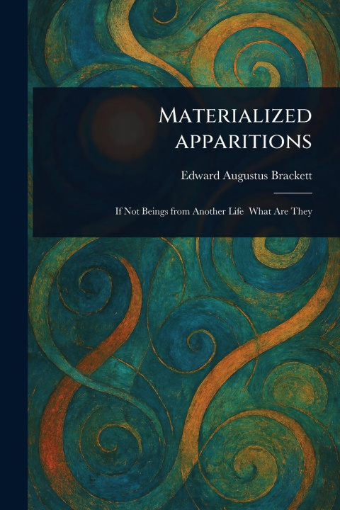 Kniha Materialized Apparitions 