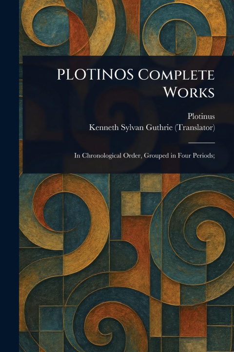 Knjiga PLOTINOS Complete Works Kenneth Sylvan Guthrie