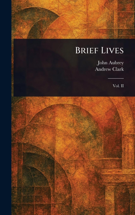 Kniha Brief Lives Andrew Clark