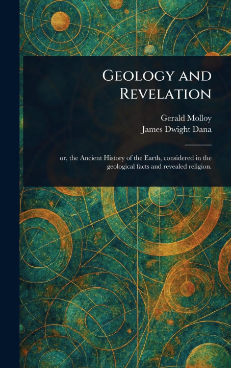 Kniha Geology and Revelation James Dwight Dana
