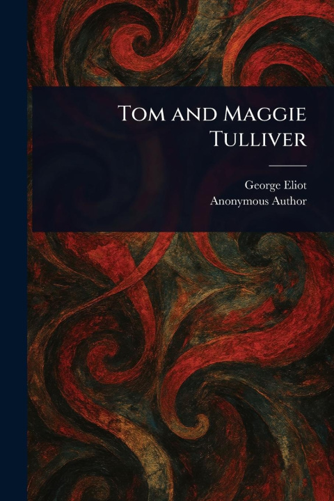 Knjiga Tom and Maggie Tulliver 