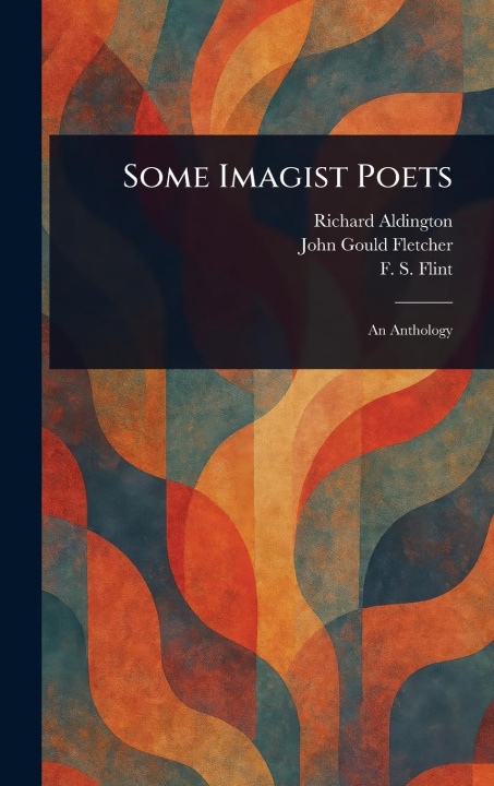 Книга Some Imagist Poets John Gould Fletcher