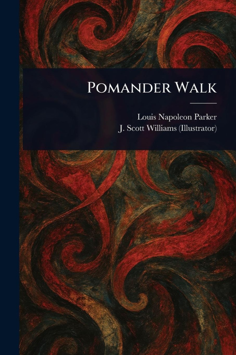Kniha Pomander Walk J Scott (John Scott) Williams